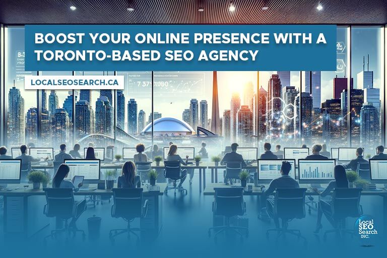 Boost Your Online Presence with a Toronto-Based SEO Agency Feature