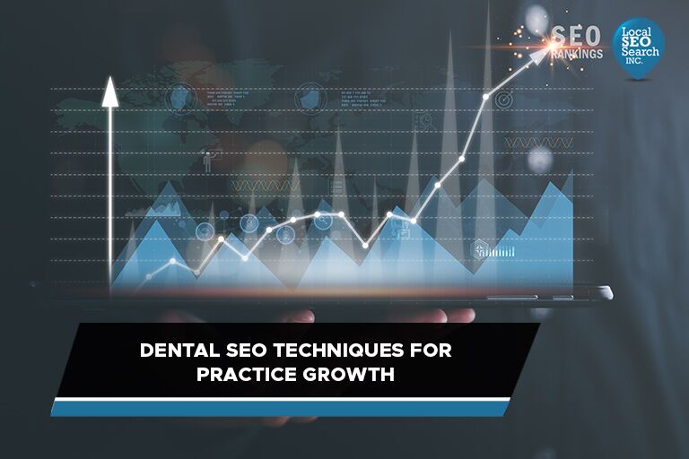 Dental SEO Techniques for Practice Growth
